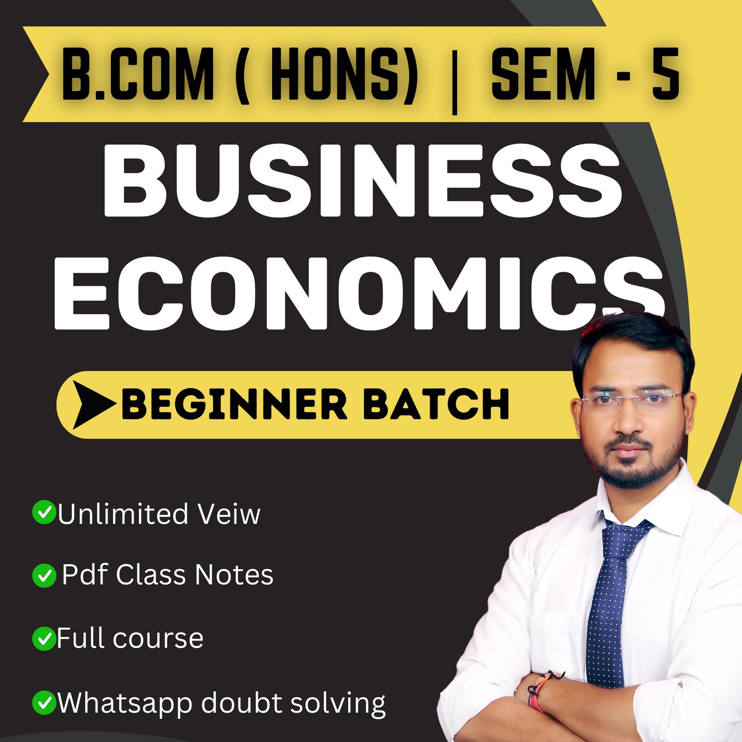 B.COM (H) SEM-5 BUSINESS ECONOMICS ( BEGINNER BATCH ) (NEP) 2025 BEO